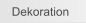 Dekoration